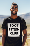 FOOT FETISH CLUB T-SHIRT