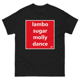 LAMBO SUGAR MOLLY DANCE T-SHIRT