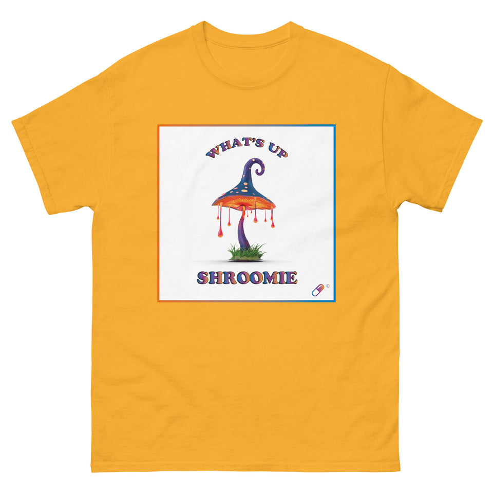 WHAT'S UP SHROOMIE T-SHIRT