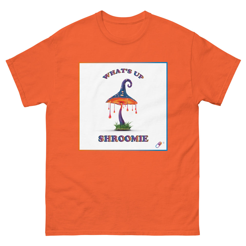 WHAT'S UP SHROOMIE T-SHIRT