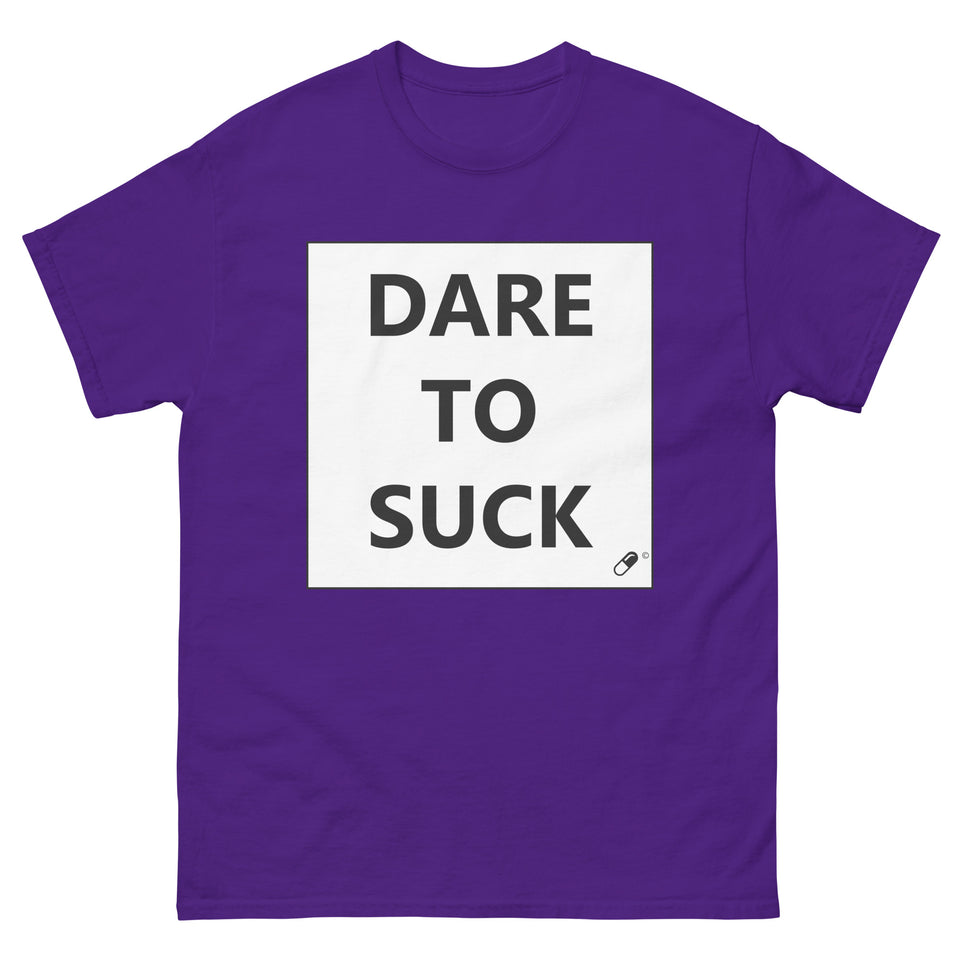 DARE TO SUCK T-SHIRT