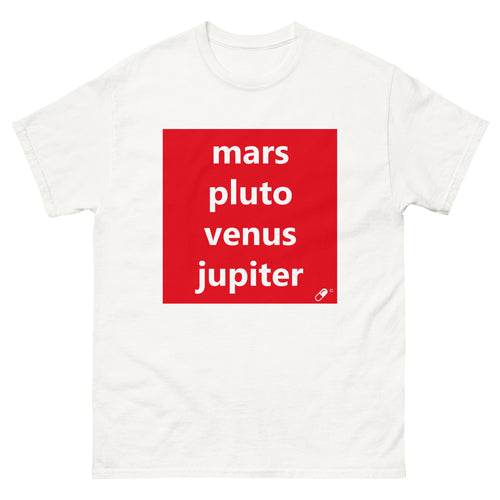 MARS PLUTO VENUS JUPITER T-SHIRT