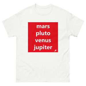 MARS PLUTO VENUS JUPITER T-SHIRT