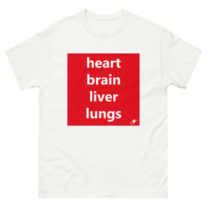 HEART BRAIN LIVER LUNGS T-SHIRT