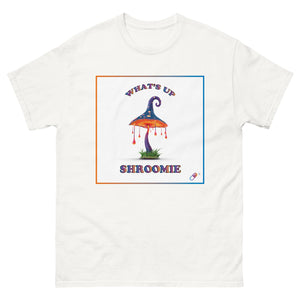 WHAT'S UP SHROOMIE T-SHIRT