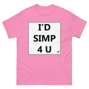 I'D SIMP 4 U TSHIRT