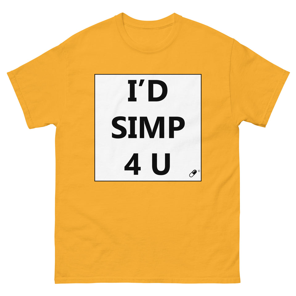 I'D SIMP 4 U TSHIRT