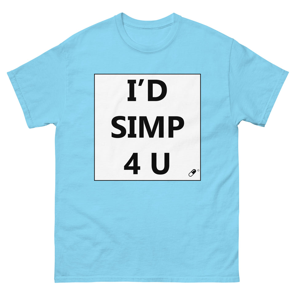 I'D SIMP 4 U TSHIRT