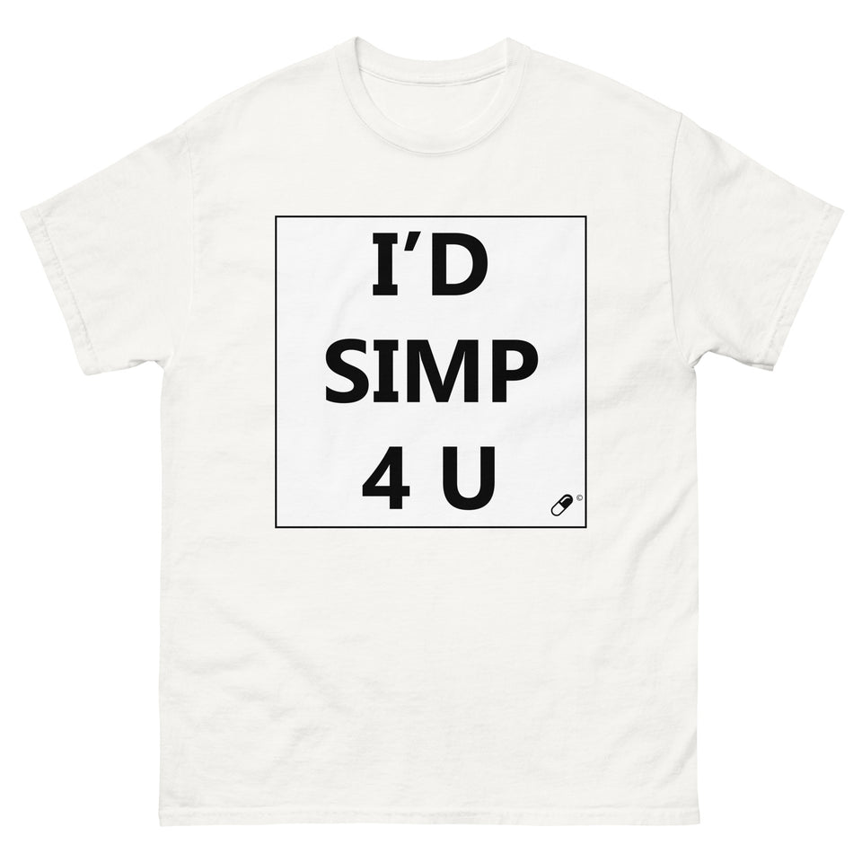 I'D SIMP 4 U TSHIRT