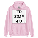 I'D SIMP 4 U HOODIE