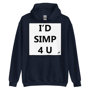 I'D SIMP 4 U HOODIE